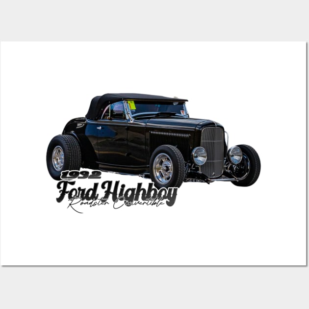 1932 Ford Highboy Roadster Convertible Wall Art by Gestalt Imagery